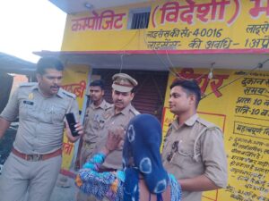 शराब भट्टी तोड़फोड़ मामला: 60 अज्ञात ग्रामीणों पर मुकदमा दर्ज, ललौरीखेड़ा में बढ़ा आक्रोश